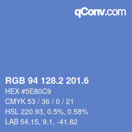 カラーコード: RGB 94 128.2 201.6 | qconv.com