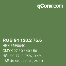 カラーコード: RGB 94 128.2 76.6 | qconv.com