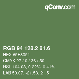 カラーコード: RGB 94 128.2 81.6 | qconv.com