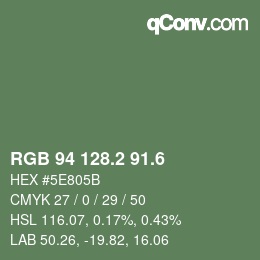 カラーコード: RGB 94 128.2 91.6 | qconv.com