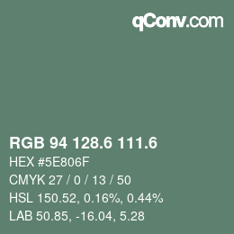 カラーコード: RGB 94 128.6 111.6 | qconv.com