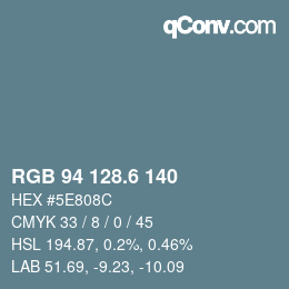 カラーコード: RGB 94 128.6 140 | qconv.com