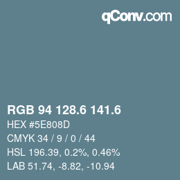 カラーコード: RGB 94 128.6 141.6 | qconv.com