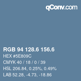 カラーコード: RGB 94 128.6 156.6 | qconv.com