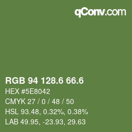 カラーコード: RGB 94 128.6 66.6 | qconv.com