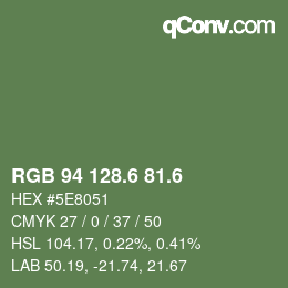 カラーコード: RGB 94 128.6 81.6 | qconv.com