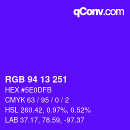 カラーコード: RGB 94 13 251 | qconv.com