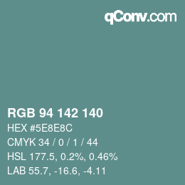 Color code: RGB 94 142 140 | qconv.com