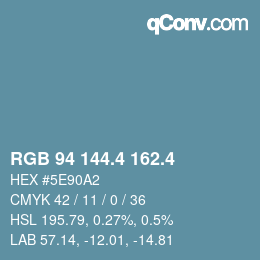 カラーコード: RGB 94 144.4 162.4 | qconv.com