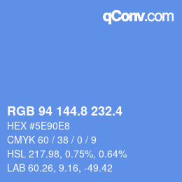 カラーコード: RGB 94 144.8 232.4 | qconv.com