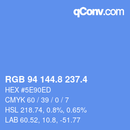 カラーコード: RGB 94 144.8 237.4 | qconv.com