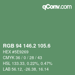 カラーコード: RGB 94 146.2 105.6 | qconv.com