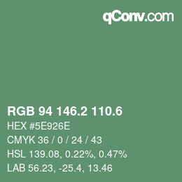 カラーコード: RGB 94 146.2 110.6 | qconv.com
