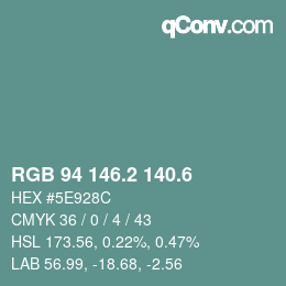 カラーコード: RGB 94 146.2 140.6 | qconv.com