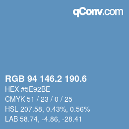 カラーコード: RGB 94 146.2 190.6 | qconv.com