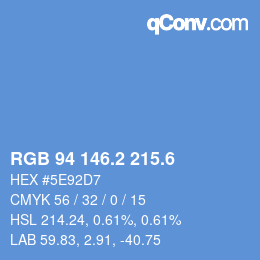 カラーコード: RGB 94 146.2 215.6 | qconv.com