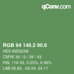 カラーコード: RGB 94 146.2 90.6 | qconv.com