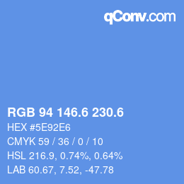 カラーコード: RGB 94 146.6 230.6 | qconv.com