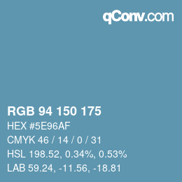 カラーコード: RGB 94 150 175 | qconv.com