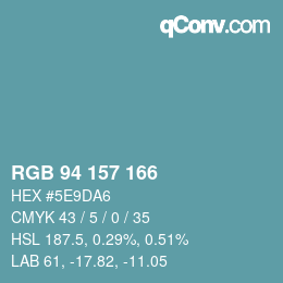 Color code: RGB 94 157 166 | qconv.com