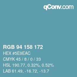 カラーコード: RGB 94 158 172 | qconv.com