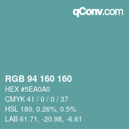 Color code: RGB 94 160 160 | qconv.com