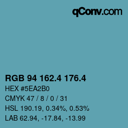 カラーコード: RGB 94 162.4 176.4 | qconv.com