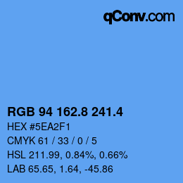 カラーコード: RGB 94 162.8 241.4 | qconv.com