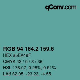 カラーコード: RGB 94 164.2 159.6 | qconv.com