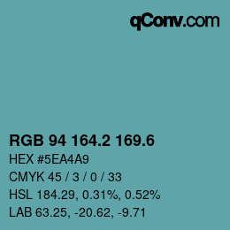 カラーコード: RGB 94 164.2 169.6 | qconv.com