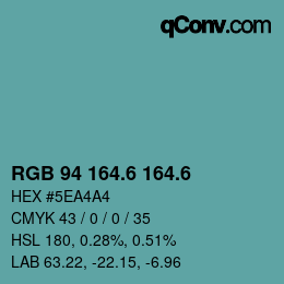 カラーコード: RGB 94 164.6 164.6 | qconv.com