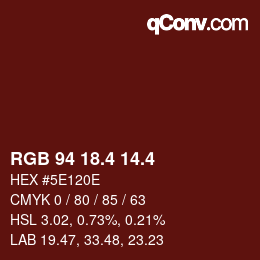 カラーコード: RGB 94 18.4 14.4 | qconv.com