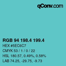 カラーコード: RGB 94 198.4 199.4 | qconv.com