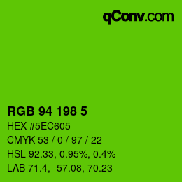Color code: RGB 94 198 5 | qconv.com