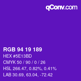 Color code: RGB 94 19 189 | qconv.com