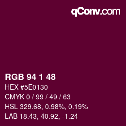 Farbcode: RGB 94 1 48 | qconv.com