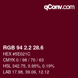 カラーコード: RGB 94 2.2 28.6 | qconv.com