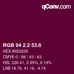 カラーコード: RGB 94 2.2 53.6 | qconv.com