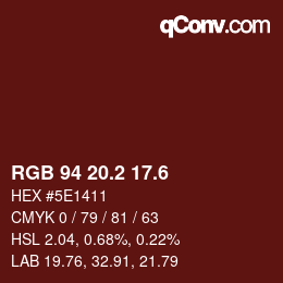 カラーコード: RGB 94 20.2 17.6 | qconv.com