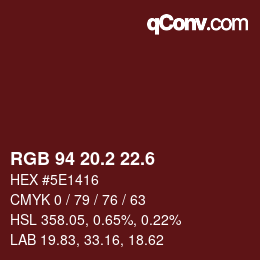 カラーコード: RGB 94 20.2 22.6 | qconv.com