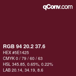 カラーコード: RGB 94 20.2 37.6 | qconv.com