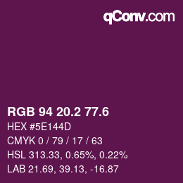 カラーコード: RGB 94 20.2 77.6 | qconv.com