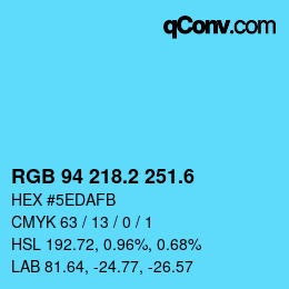 カラーコード: RGB 94 218.2 251.6 | qconv.com