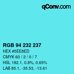 Farbcode: RGB 94 232 237 | qconv.com