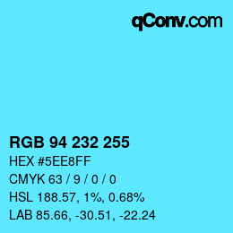 Color code: RGB 94 232 255 | qconv.com