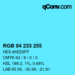 Color code: RGB 94 233 255 | qconv.com