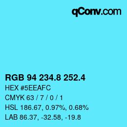 カラーコード: RGB 94 234.8 252.4 | qconv.com