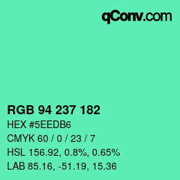 Color code: RGB 94 237 182 | qconv.com