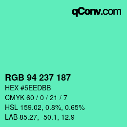 Color code: RGB 94 237 187 | qconv.com