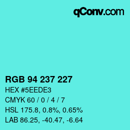 Farbcode: RGB 94 237 227 | qconv.com